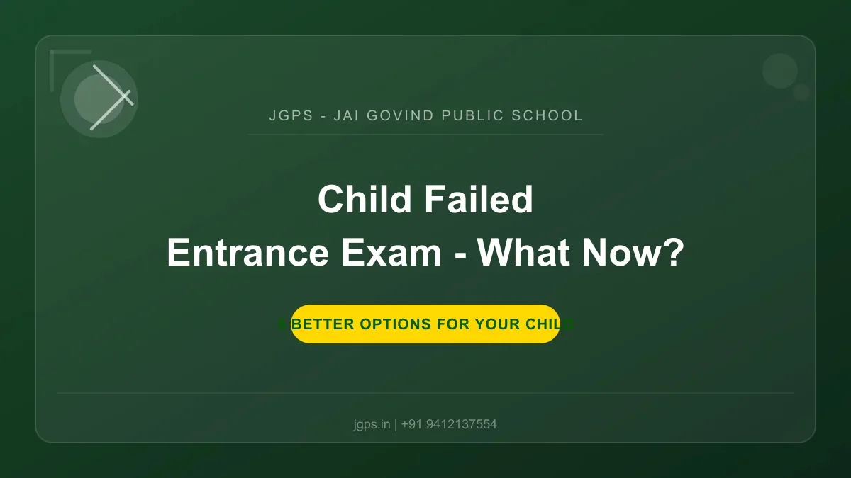Your Child Failed the Entrance Exam — What Now? (5 Options)