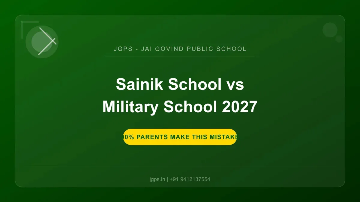 सैनिक स्कूल या मिलिट्री स्कूल — कौन सा चुनें? (90% माता-पिता गलती करते हैं)